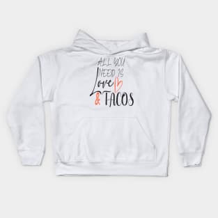 All You Need Is Love and Tacos Cute Funny cute Valentines Day Kids Hoodie